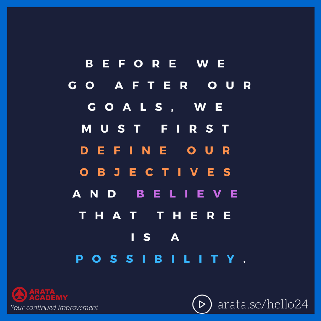 Define objectives, believe there's a possibility - Seiiti Arata, Arata Academy