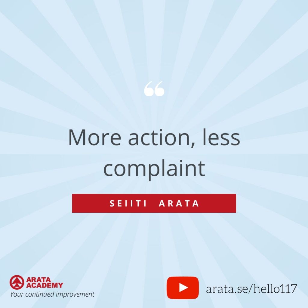 More action, less complaint. (117) - Seiiti Arata, Arata Academy