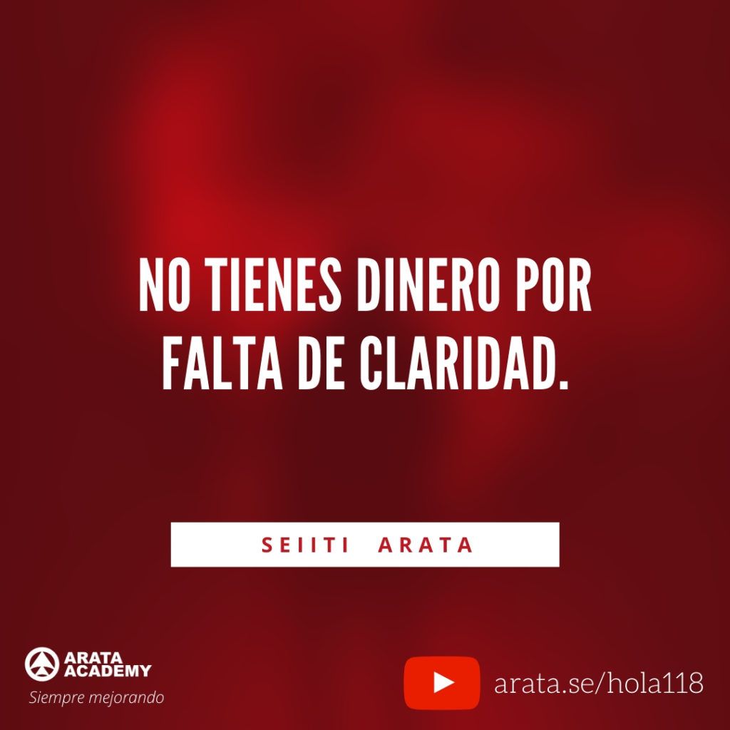 No tienes dinero por falta de claridad. (118) - Seiiti Arata, Arata Academy