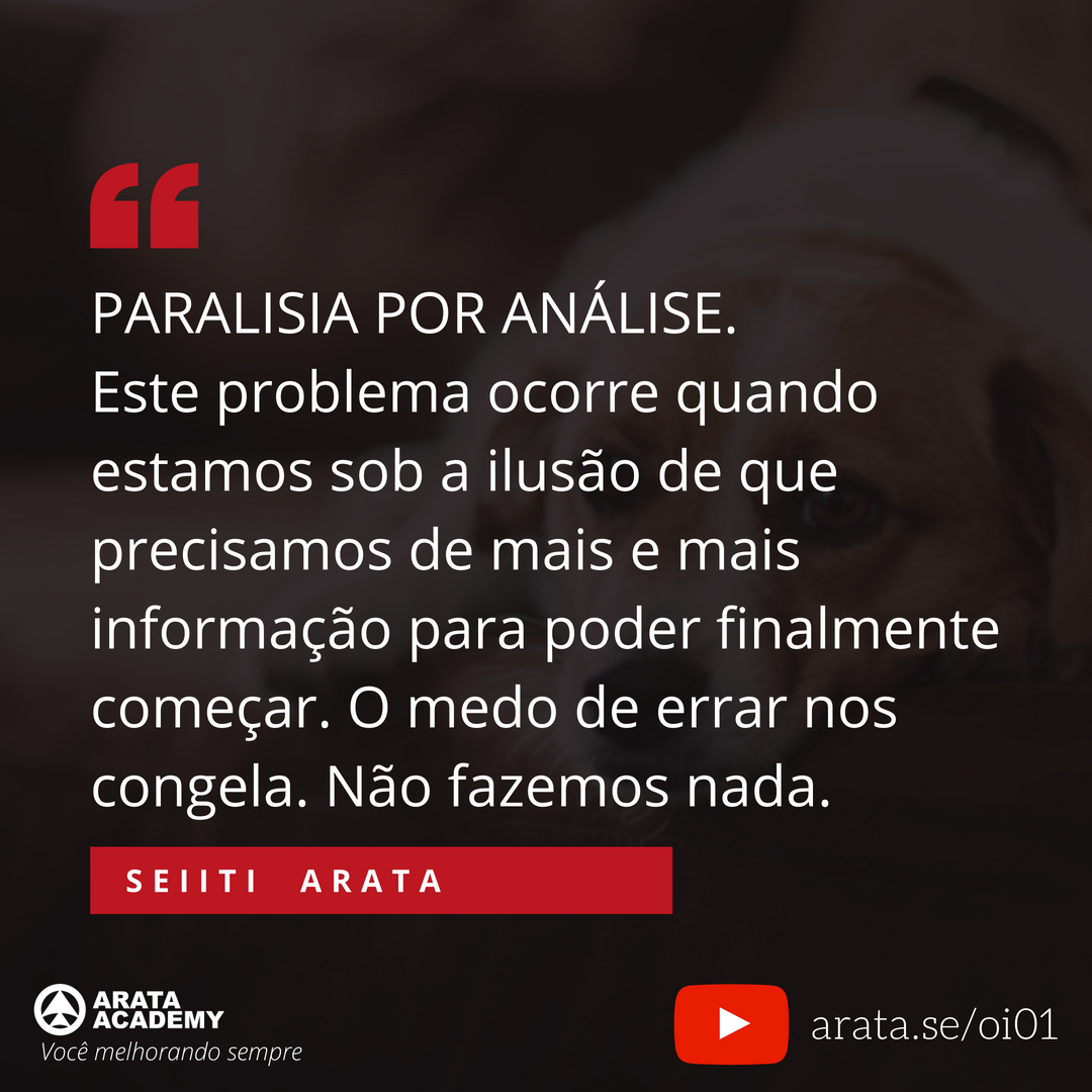 Como iniciar um projeto - Oi Seiiti Arata 01 - Paralisia por análise 