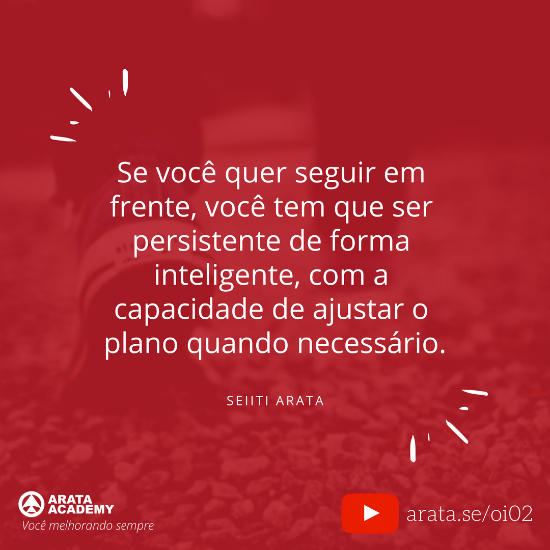 Como continuar - Oi Seiiti Arata 02 - Seguir em frente