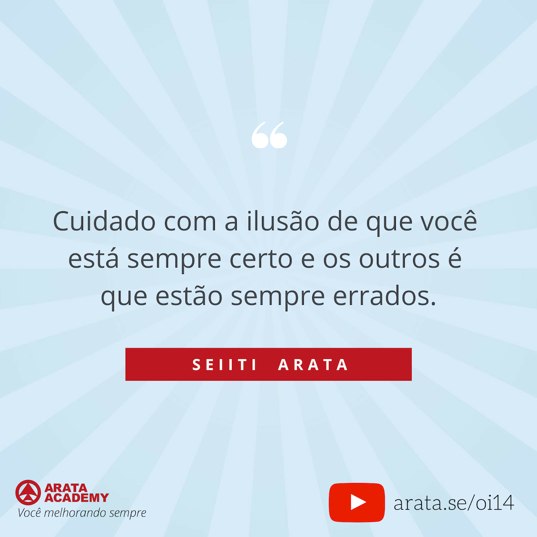 Lidando com pessoas difíceis - O kit de sobrevivência - Oi! Seiiti Arata 14 - Os outros estão sempre errados.