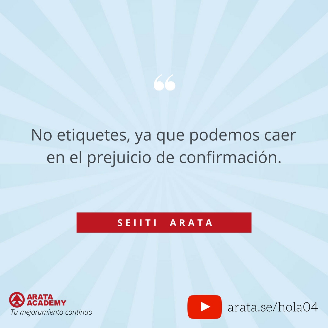 Por favor, no me etiquetes: sesgo de confirmación - ¡Hola! Seiiti Arata 04 - No etiquetes, ya que podemos caer en el prejuicio de confirmación