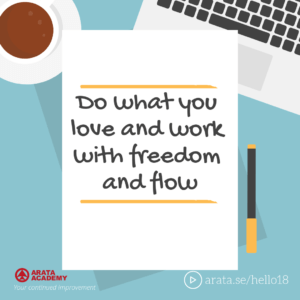 Do what you love and work with freedom and flow - Seiiti Arata, Arata Academy