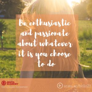 Be enthusiastic and passionate - Seiiti Arata, Arata Academy