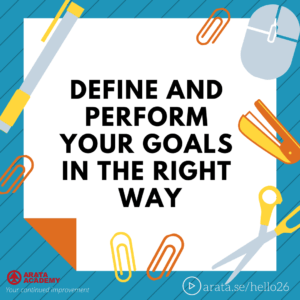 Define and perform goals - Seiiti Arata, Arata Academy