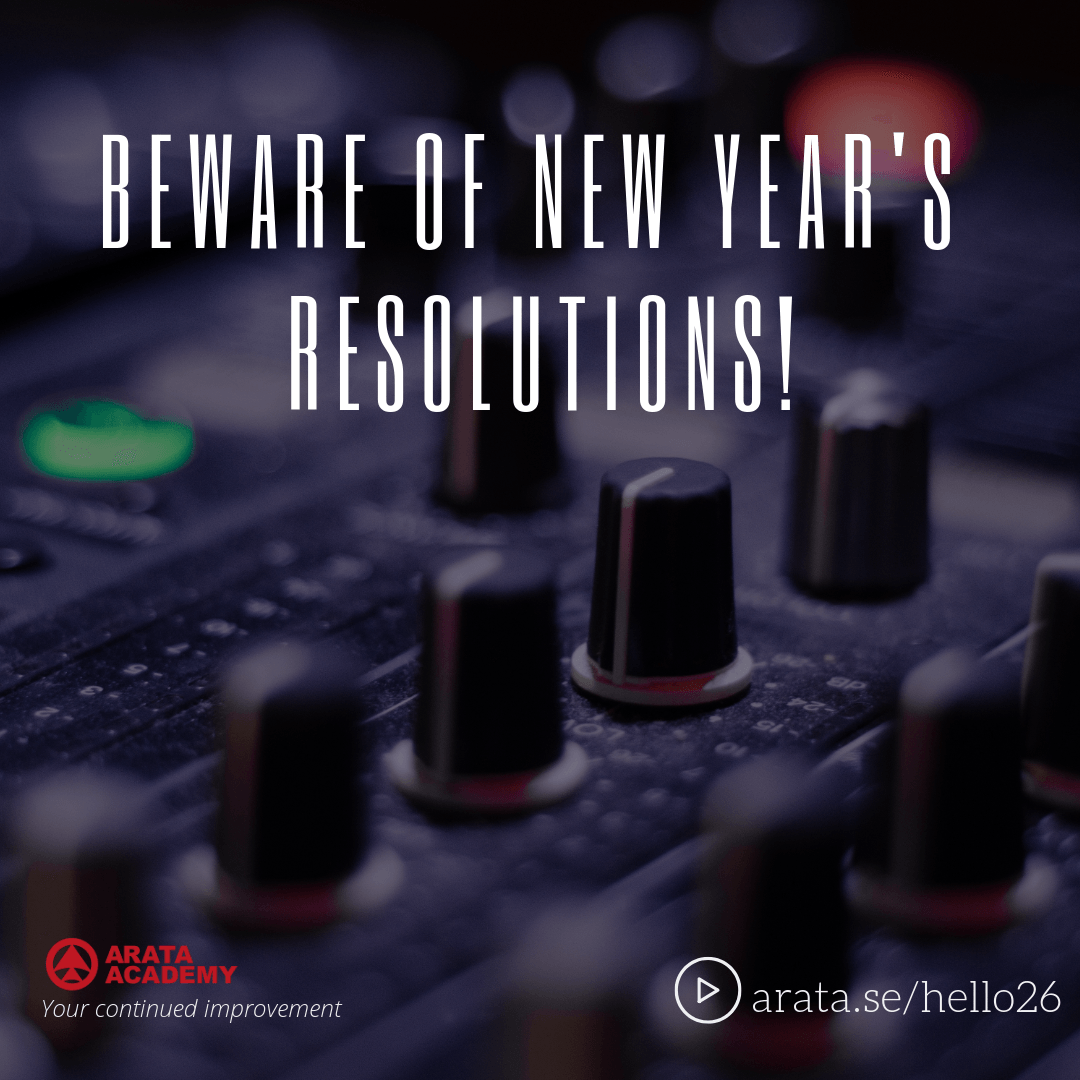 Beware of New Year's Resolutions! - Seiiti Arata, Arata Academy