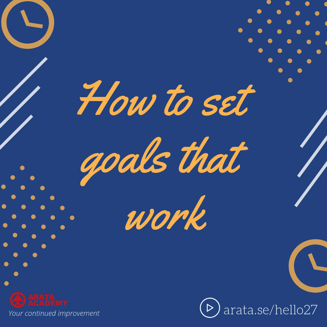 How to set goals that work - Seiiti Arata, Arata Academy