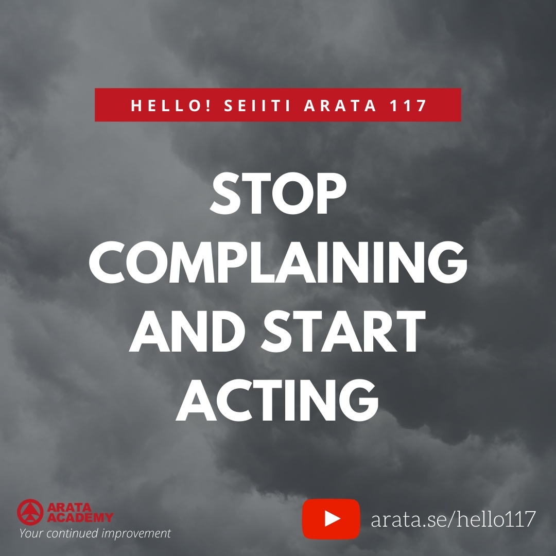 Stop complaining and start ACTING. (117) - Seiiti Arata, Arata Academy