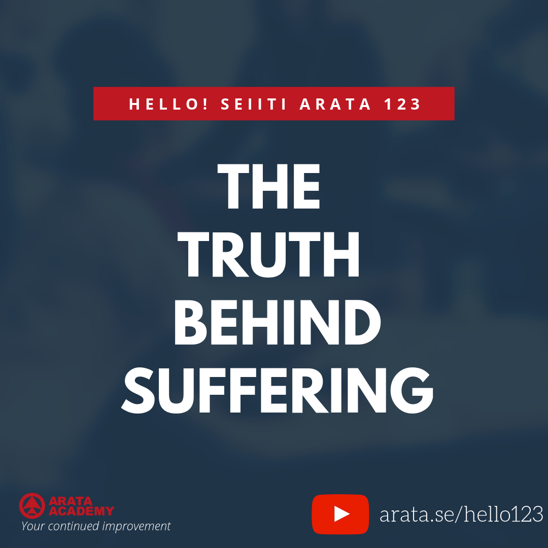 The Truth Behind Suffering (123) - Seiiti Arata, Arata Academy