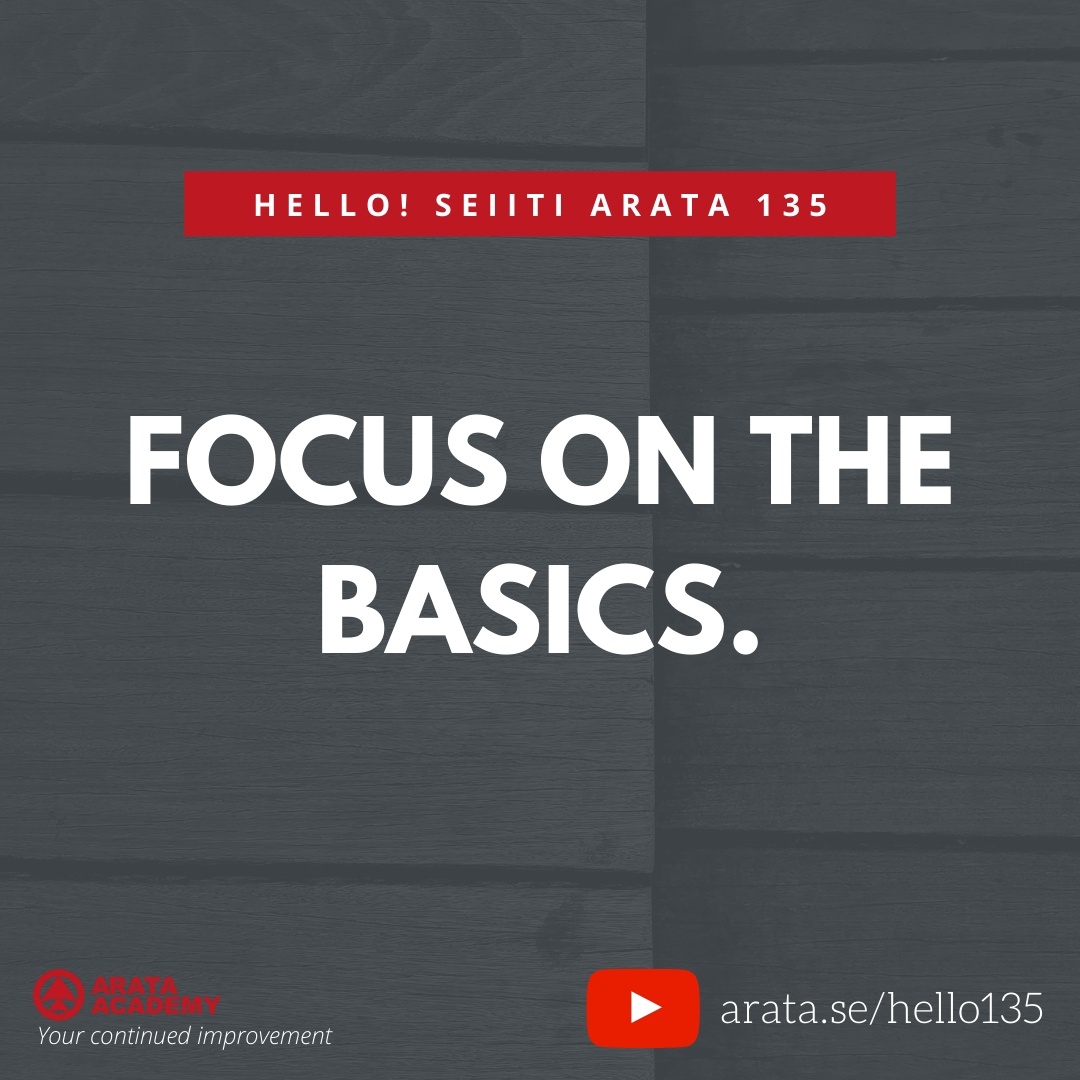 FOCUS ON THE BASICS. (135) - Seiiti Arata, Arata Academy