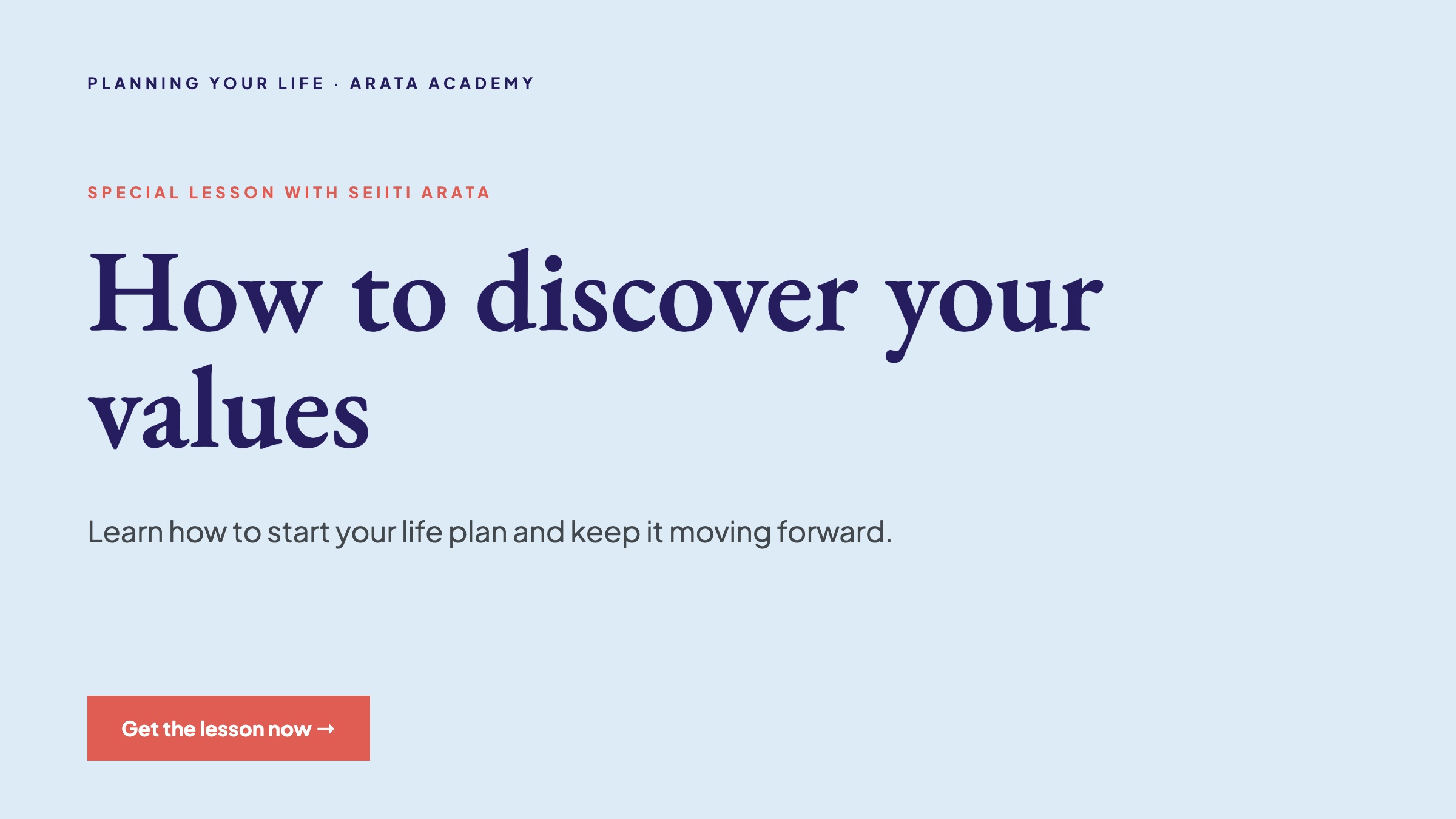 Planning Your Life, SPECIAL LESSON WITH SEIITI ARATA, How to discover your values, Arata Academy