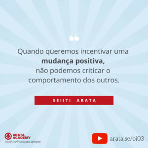 As pessoas mudam - Oi Seiiti Arata 03 - Mudança positiva