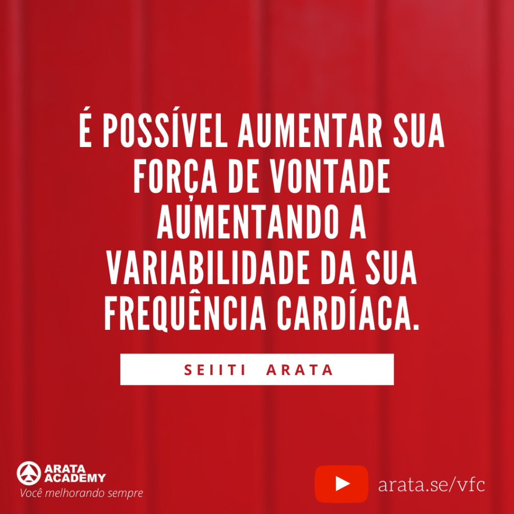 Variabilidade da Frequência Cardíaca: a chave para você ter mais determinação. Seiiti Arata