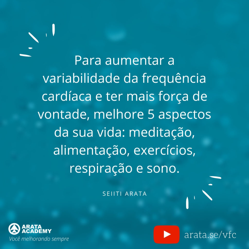 Variabilidade da Frequência Cardíaca: a chave para você ter mais determinação. Seiiti Arata