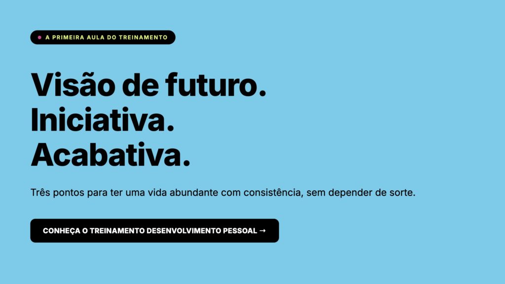 Desenvolvimento Pessoal Arata Academy, visão de futuro, iniciativa, acabativa, treinamento