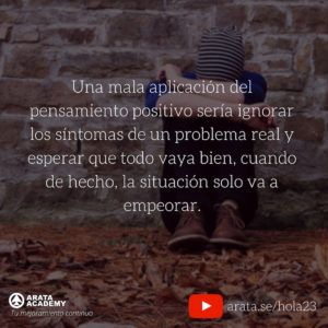 Pensamiento Positivo: El lado bueno y malo - ¡Hola! Seiiti Arata 23 - Ignorar los sintomas de un problema.