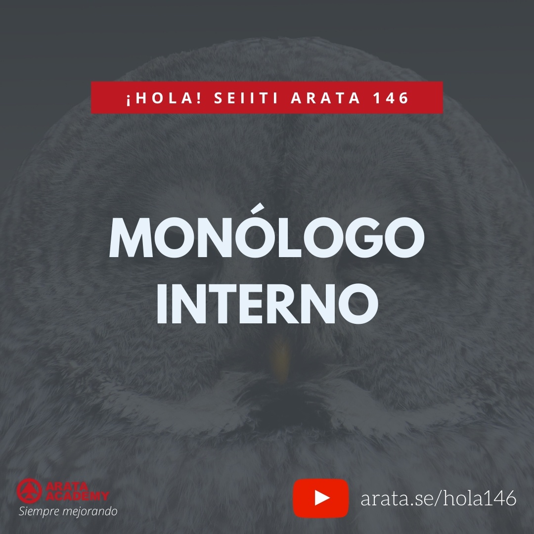 MONÓLOGO INTERNO (146) - Seiiti Arata, Arata Academy