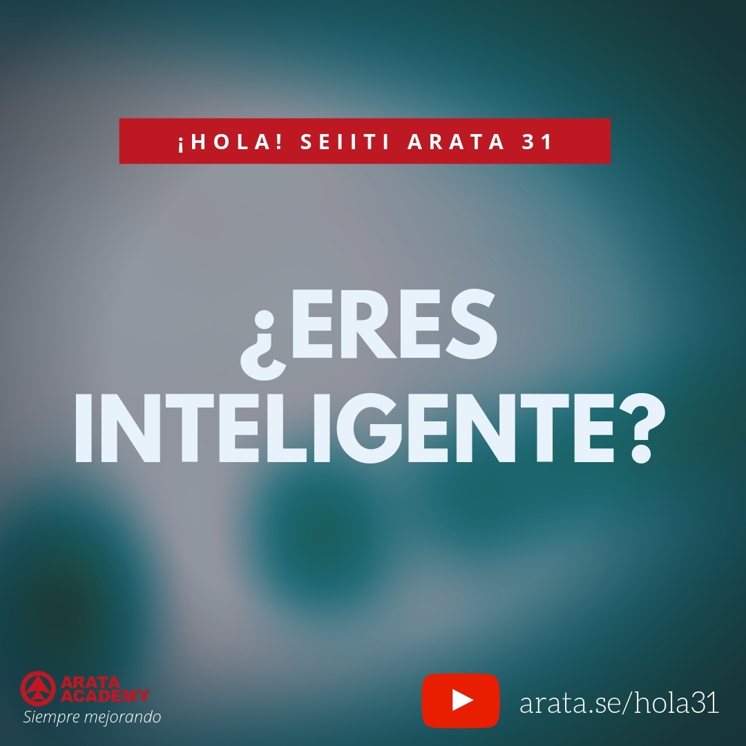 ¿Eres inteligente? (31) - Seiiti Arata, Arata Academy