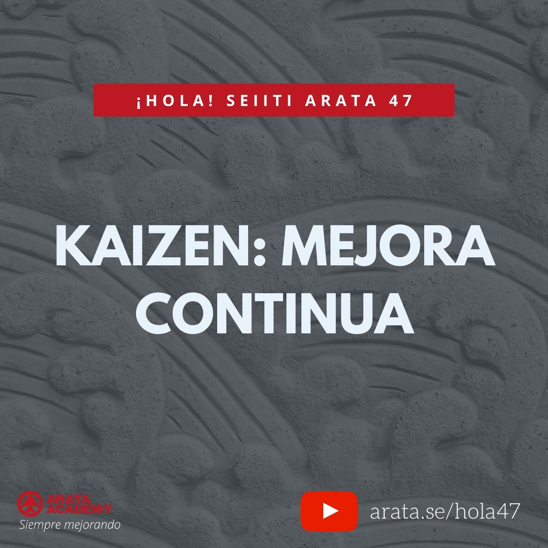 Kaizen: mejora continua (47) - Seiiti Arata, Arata Academy