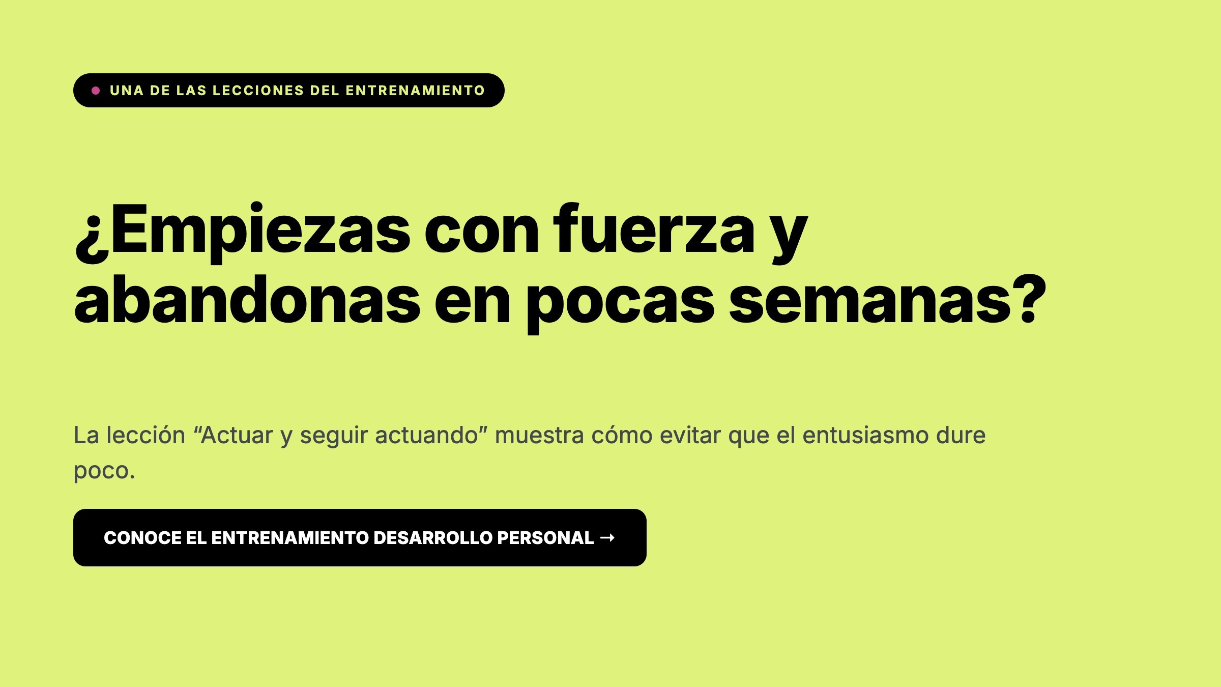 Entrenamiento Desarrollo Personal Arata Academy, empiezas con fuerza y abandonas en pocas semanas